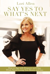 Cover Say Yes to What's Next