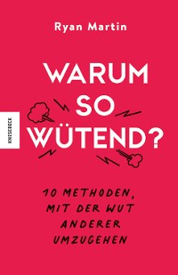 Cover Warum so wütend?