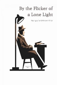 Cover By the Flicker of a Lone Light