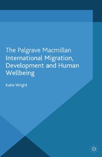 Cover International Migration, Development and Human Wellbeing