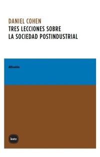 Cover Tres lecciones sobre la sociedad postindustrial