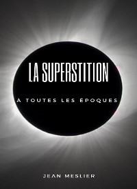 Cover La superstition à toutes les époques (traduit)