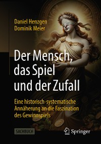 Cover Der Mensch, das Spiel und der Zufall