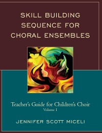 Cover Skill Building Sequence for Choral Ensembles