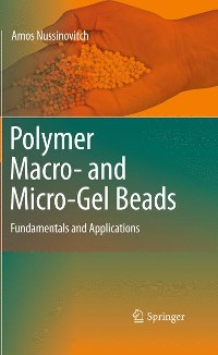 Cover Polymer Macro- and Micro-Gel Beads:  Fundamentals and Applications