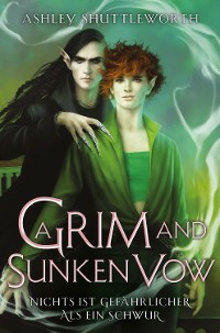 Cover A Grim and Sunken Vow – Nichts ist gefährlicher als ein Schwur (Hollow Star Saga 3)