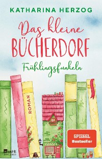 Cover Das kleine Bücherdorf: Frühlingsfunkeln