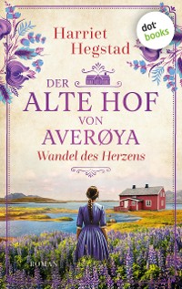 Cover Der alte Hof von Averøya – Wandel des Herzens