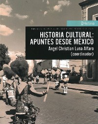 Cover Historia cultural: apuntes desde México