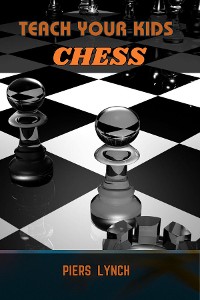 Cover TEACH YOUR KIDS CHESS
