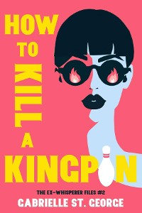 Cover How to Kill a Kingpin