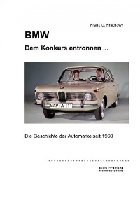 Cover BMW – Dem Konkurs entronnen ...