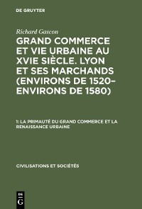 Cover La primauté du grand commerce et La renaissance urbaine