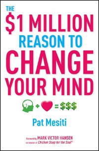 Cover The $1 Million Reason to Change Your Mind