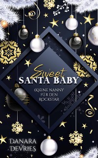 Cover Sweet Santa Baby - (K)eine Nanny für den Rockstar