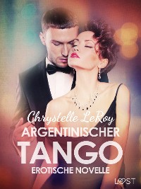 Cover Argentinischer Tango - Erotische Novelle