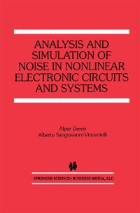 Cover Analysis and Simulation of Noise in Nonlinear Electronic Circuits and Systems