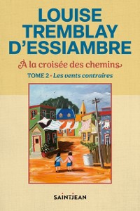 Cover À la croisée des chemins, tome 2