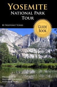 Cover Yosemite National Park Tour Guide eBook