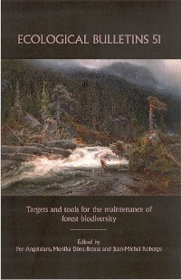 Cover Ecological Bulletins, Bulletin 51, Targets and Tools for the Maintenance of Forest Biodiversity