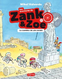 Cover Las aventuras de Zank y Zoe. La Carrera de los Dioses