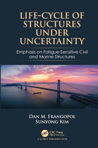 Cover Life-Cycle of Structures Under Uncertainty