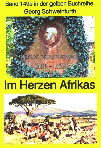 Cover Georg Schweinfurth: Forschungsreisen 1869-71 in das Herz Afrikas