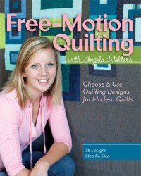 Cover Free-Motion Quilting with Angela Walters