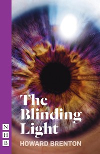 Cover The Blinding Light (NHB Modern Plays)