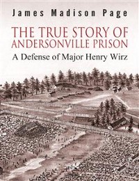 Cover The True Story of Andersonville Prison