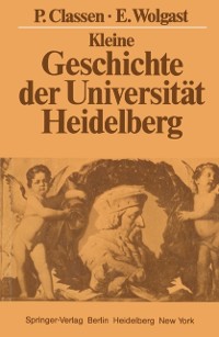 Cover Kleine Geschichte der Universität Heidelberg