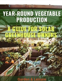 Cover Year-Round Vegetable Production