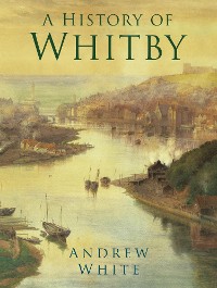 Cover A History of Whitby