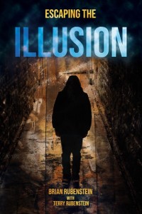 Cover Escaping the Illusion