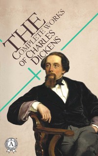 Cover The Complete Works of Charles Dickens