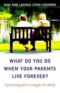 Cover What Do You Do When Your Parents Live Forever?
