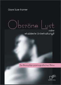 Cover Obszöne Lust oder etablierte Unterhaltung?