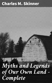 Cover Myths and Legends of Our Own Land — Complete