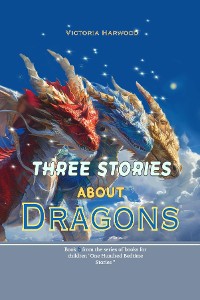 Cover Three Stories About Dragons