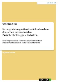 Cover Steuergestaltung mit österreichischen bzw. deutschen internationalen Zwischenholdinggesellschaften