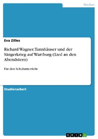 Cover Richard Wagner, Tannhäuser und der Sängerkrieg auf Wartburg (Lied an den Abendstern)