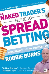 Cover The Naked Trader's Guide to Spread Betting