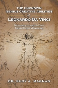 Cover The Unknown Genius Creative Abilities of Leonardo Da Vinci