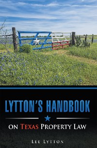 Cover Lytton’S Handbook on Texas Property Law