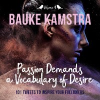 Cover Passion Demands a Vocabulary of Desire: Volume 4