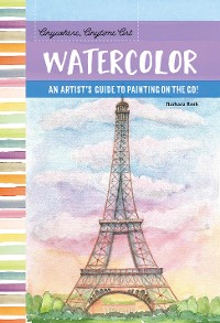Cover Anywhere, Anytime Art: Watercolor
