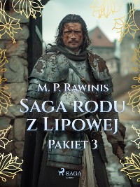 Cover Saga rodu z Lipowej: Pakiet 3