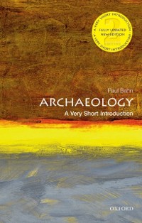 Cover Archaeology: A Very Short Introduction