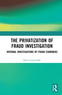 Cover The Privatization of Fraud Investigation