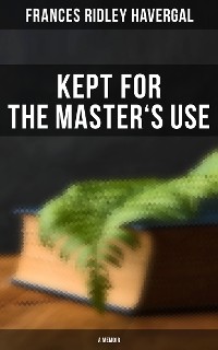 Cover Kept for the Master's Use: A Memoir